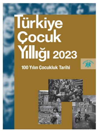 Türkiye’nin İlk Çocuk Yıllığı TÜRKİYE ÇOCUK YILLIĞI 2023