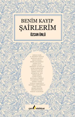 Özcan Ünlü’nün “Benim Kayıp Şairlerim” kitabı çıktı