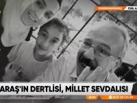 Maraş'ın dertlisi, Millet sevdalısı (video)