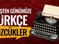 Geçmişten Günümüze Türkçe Sözlükler